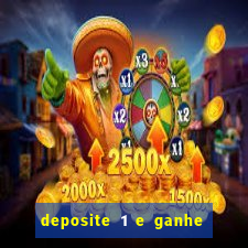 deposite 1 e ganhe 10 vai de bet